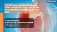 Nutritional Interventional trials in muscle and cachexia