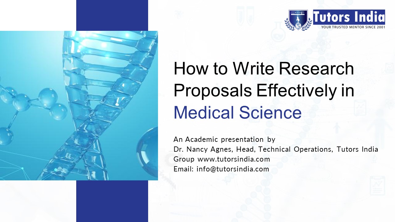 PPT – Writing A Research Proposals Effectively in Medical Science ...