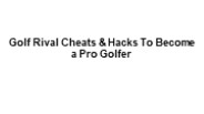 Golf Rival Cheats & Hacks To Become a Pro Golfer