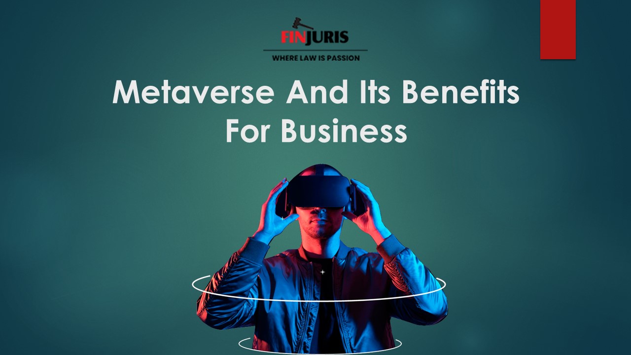 Metaverse And Its Benefits For Business