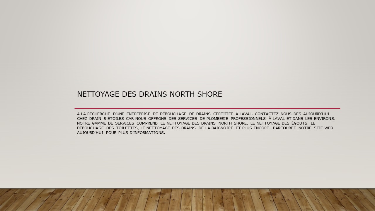 Nettoyage Des Drains North Shore