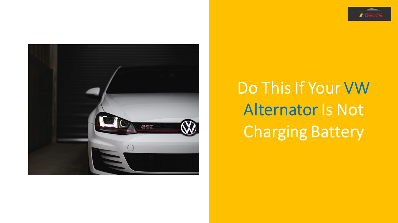 PPT Do This If Your VW Alternator Is Not Charging Battery PowerPoint