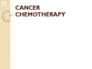 Cancer chemotherapy