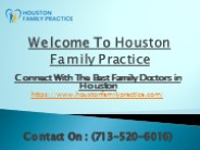 Connect With The Best Family Doctors in Houston