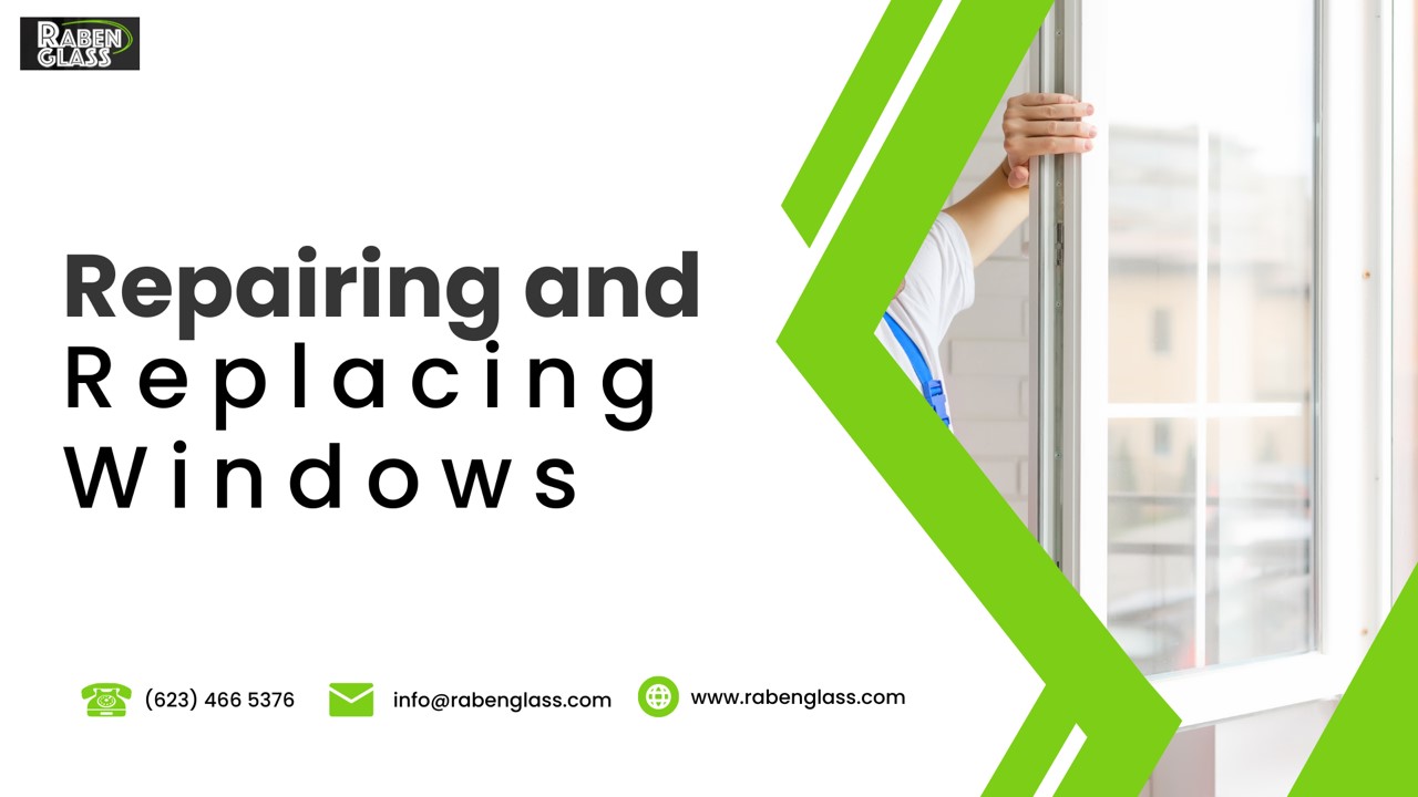 Repairing and Replacing Windows