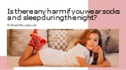 Socks at Bedtime: Benefits and Drawbacks
