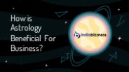 How is Astrology Beneficial For Business?