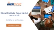Global Synthetic Paper Market 2022-2028