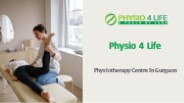 Physiotherapy Centre In Gurgaon - Physio 4 Life (1)