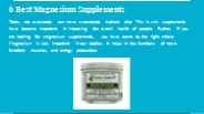 6 Best Magnesium Supplements