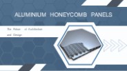 Aluminium Honeycomb Panels-The Future of Architecture & Design