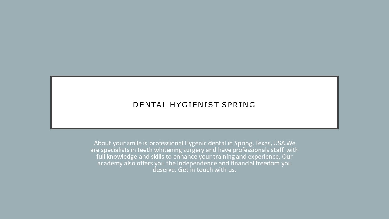 Dental Hygienist Spring