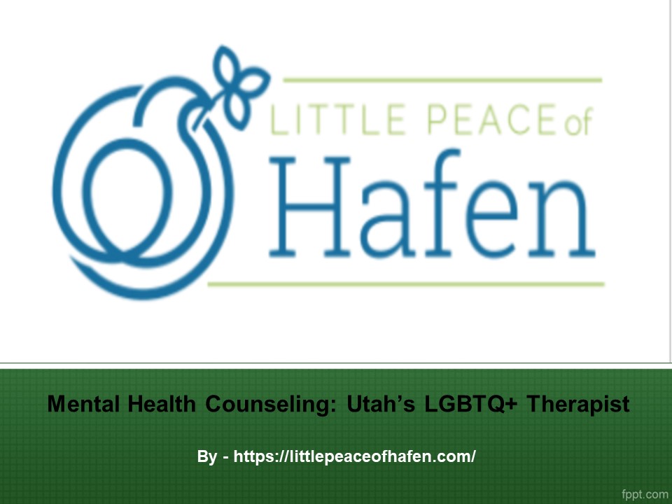 Mental Health Counseling: Utah’s LGBTQ+ Therapist