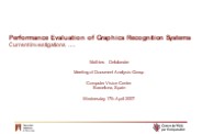 Performance Evaluation of Graphics Recognition Systems, Current Investigations