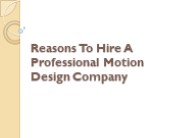 Reasons To Hire A Professional Motion Design Company