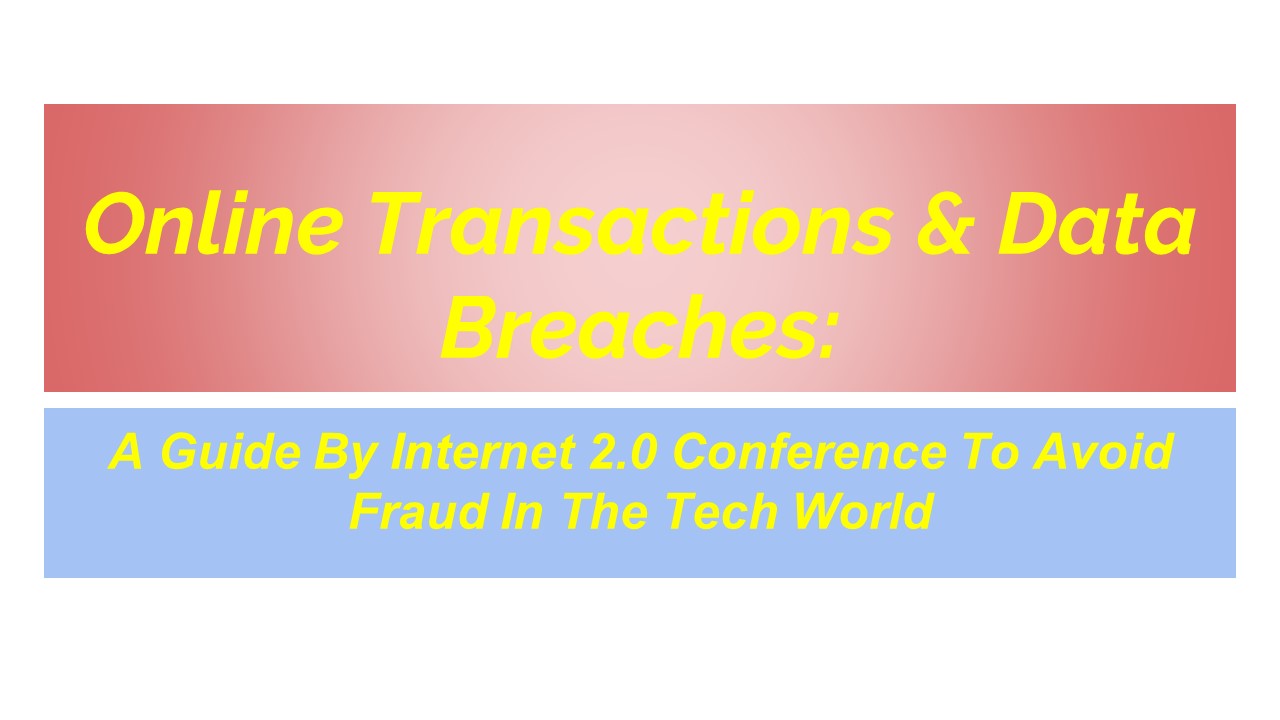 Online Transactions & Data Breaches
