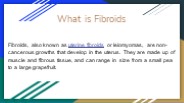 Fibroids solutions