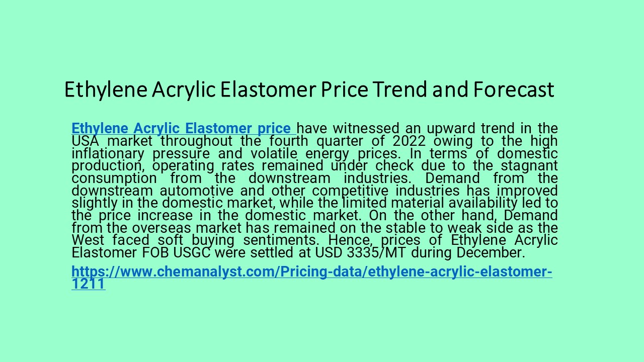 PPT Ethylene Acrylic Elastomer Price Trend and Forecast PowerPoint