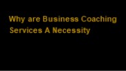 Why are Business Coaching Services A Necessity