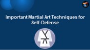 Important Martial Art Techniques for Self-Defense