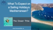 Sailing Holidays Mediterranean | The Ocean Tribe