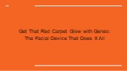 geneo facial device