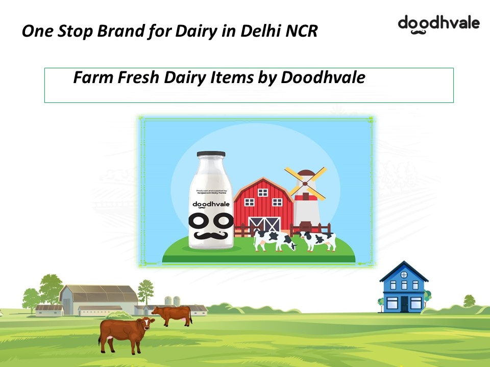 PPT One Stop Dairy Products Delivery App in Delhi NCR Doodhvale