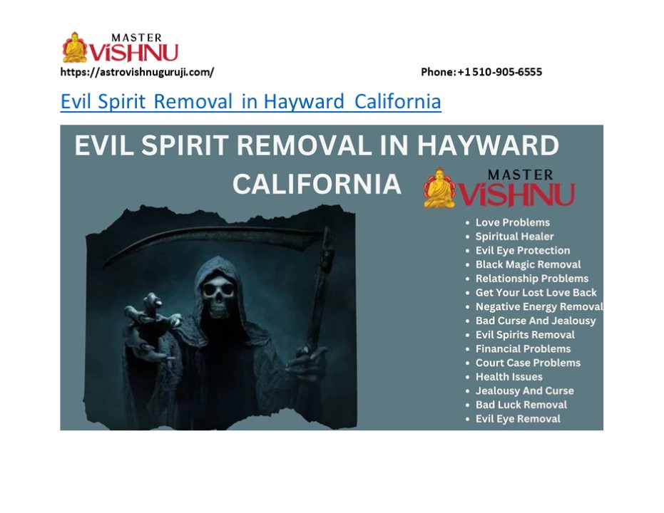 Best Evil Spirit Removal in Hayward California- astrovishnuguruji