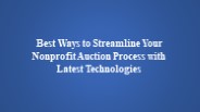How to streamline your nonprofit auction