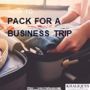 How To Pack for a Business Trip