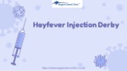 Hayfever Injection Derby