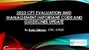 2023 CPT Evaluation and Management Coding Changes