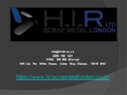 HIR Scrap Metal London