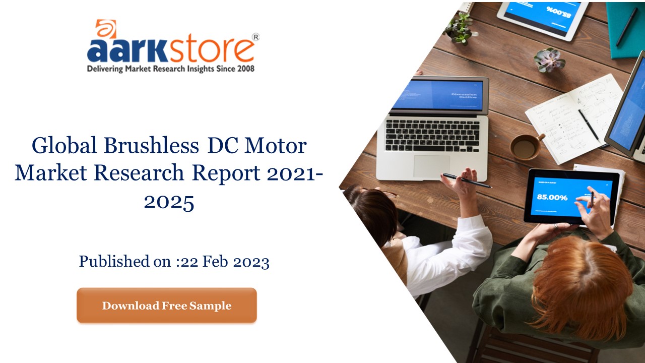 Global Brushless DC Motor Market Research Report 2021-2025