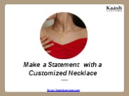 Make a Statement with a Customized Necklace