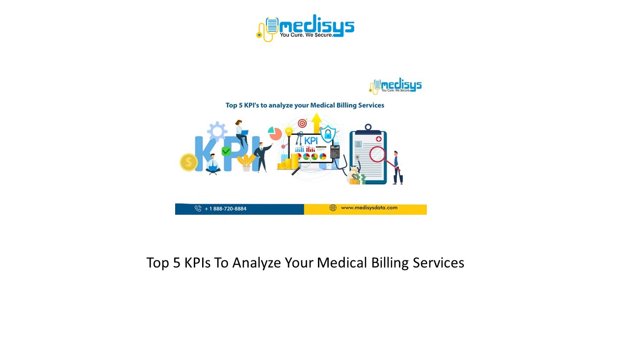 Top 5 KPIs To Analyze Your Medical Billing Services