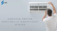 Essential Tips for Effective AC Maintenance in Dubai