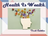 Derek Candelore Pittsburgh: Health Is Wealth.