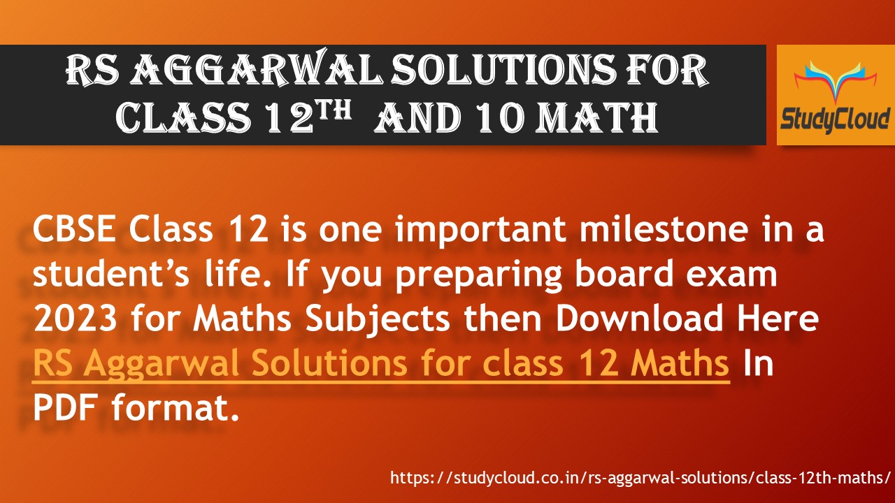 RS Aggarwal Solutions for class 12 And 10
