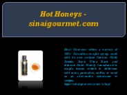 Hot Honeys - sinaigourmet.com (1)