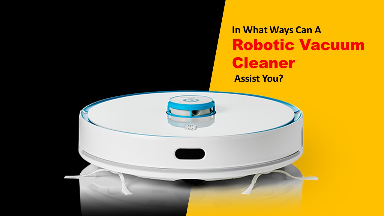 PPT In What Ways Can A Robotic Vacuum Cleaner Assist You? PowerPoint