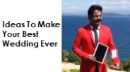 Ideas To Make Your Best Wedding Ever