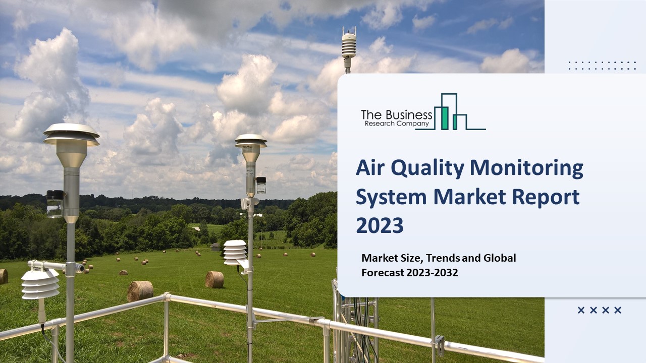 Air Quality Monitoring System Market : Technology Advancements ...