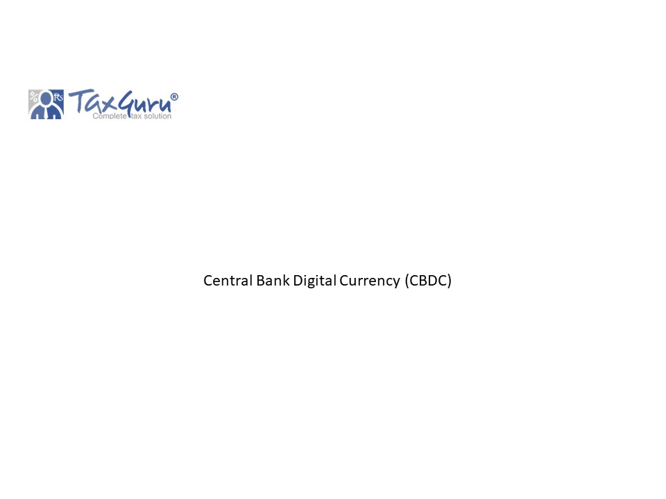 Central Bank Digital Currency (CBDC)