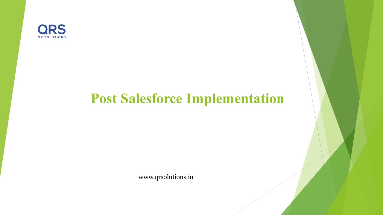 Post Salesforce Implementation | QR Solutions Pvt Ltd