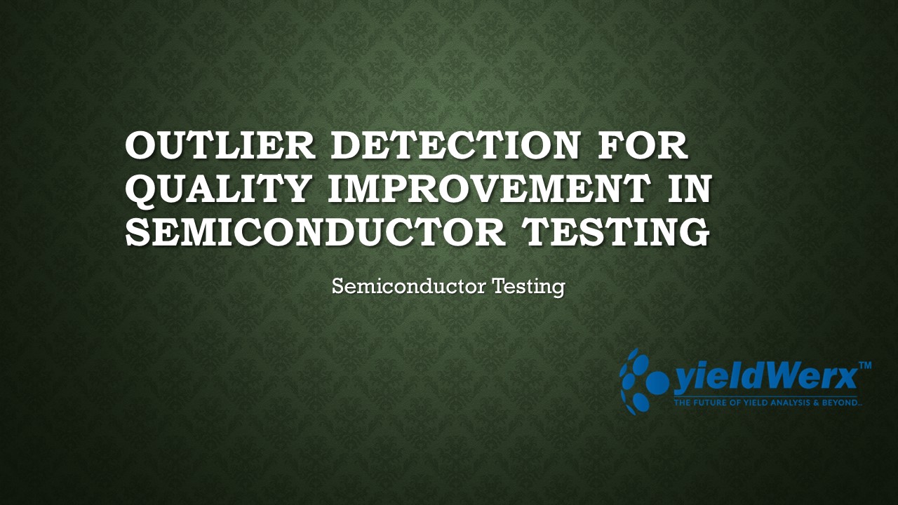 Outlier Detection in Semiconductor Testing