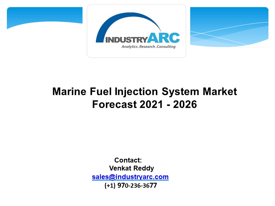 PPT Marine Fuel Injection System Market Forecast (2023 2028