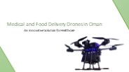 Medical & Food Delivery Drones in Oman