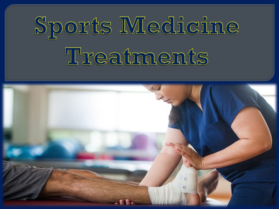 Sports Medicine  Treatments