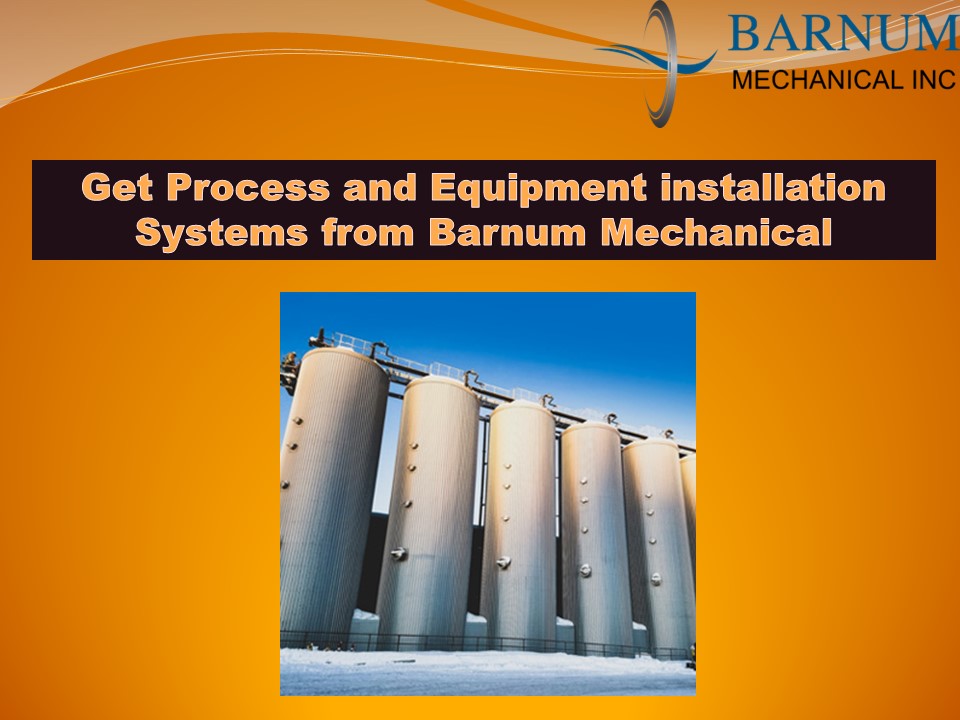 PPT Get Process Equipment and Installation Systems from Barnum